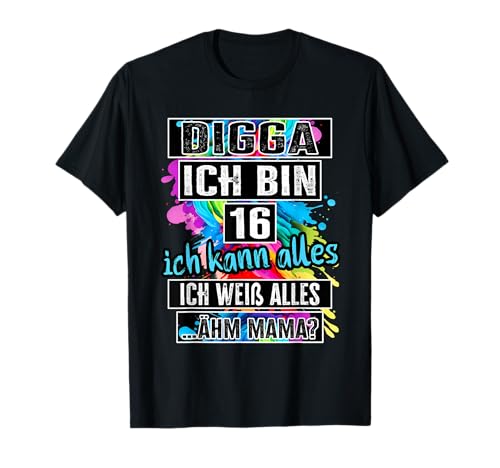 16 Geburtstag Mädchen Junge Digga Ich Bin 16 Jahre T-Shirt 16 Geburtstag Mädchen Junge Digga Ich Bin 16 Jahre T-Shirt von Geschenke Mädchen 16 Jahre u. für 16 Jährige Jungs