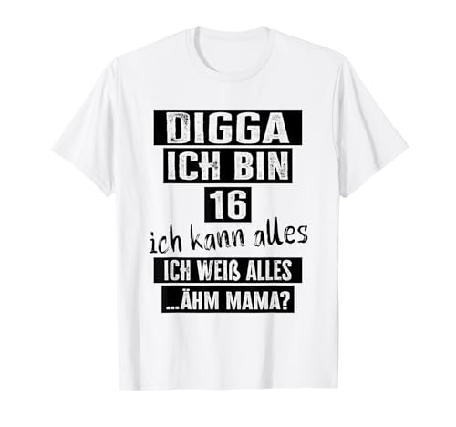 16 Geburtstag Mädchen Junge Digga Ich Bin 16 Jahre T-Shirt von Geschenke Mädchen 16 Jahre & für 16 Jährige Jungs