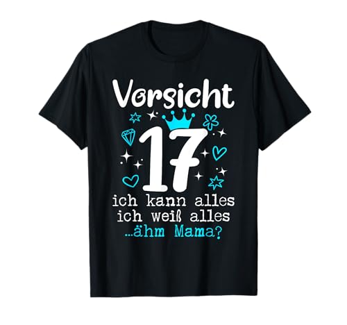 17 Geburtstag Mädchen - Vorsicht 17 Jahre Ich Kann Alles T-Shirt von Geschenke Mädchen 17 Jahre für 17 Jährige