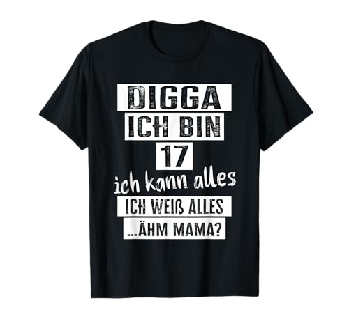 17 Geburtstag Mädchen Junge Digga Ich Bin 17 Jahre T-Shirt von Geschenke Mädchen 17 Jahre & für 17 Jährige Jungs