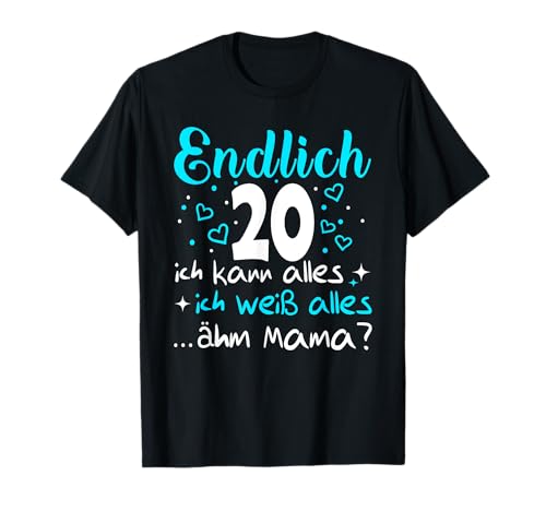20 Geburtstag Mädchen Frau Tochter Endlich 20 Jahre Frauen T-Shirt von Geschenke Mädchen 20 Jahre für 20 Jährige Tochter