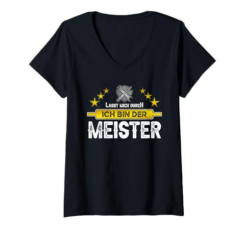 Damen Lasst Mich Durch Ich Bin Der Meister Gadgets Meisterprüfung T-Shirt mit V-Ausschnitt Damen Lasst Mich Durch Ich Bin Der Meister Gadgets Meisterprüfung T-Shirt mit V-Ausschnitt von Geschenke Meisterprüfung und Meister Gadgets