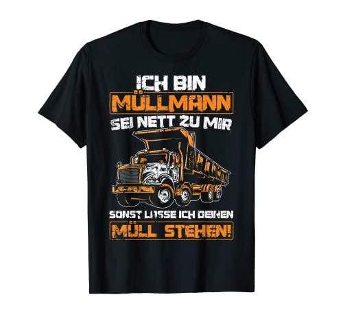 Herren Ich bin Müllmann sei nett zu mir Müllabfuhr Spruch T-Shirt Herren Ich bin Müllmann sei nett zu mir Müllabfuhr Spruch T-Shirt von Geschenke Müllmann Müllabfuhr Müllwagen Fahrer