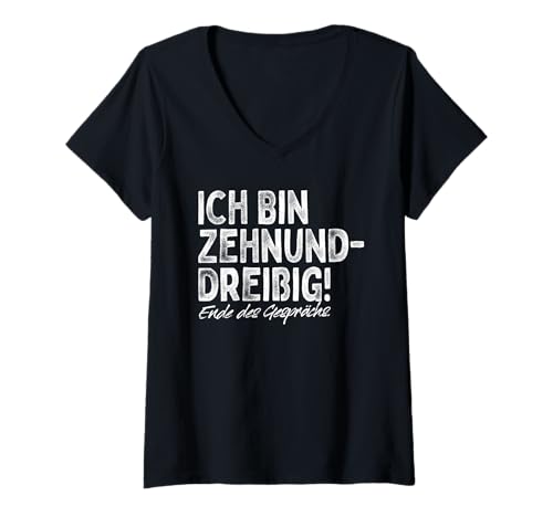 Damen Ich Bin Zehnunddreißig Vierzig Für 40. Geburtstag T-Shirt mit V-Ausschnitt Damen Ich Bin Zehnunddreißig Vierzig Für 40. Geburtstag T-Shirt mit V-Ausschnitt von Geschenke Zum 40. Geburtstag Für Männer mit 40