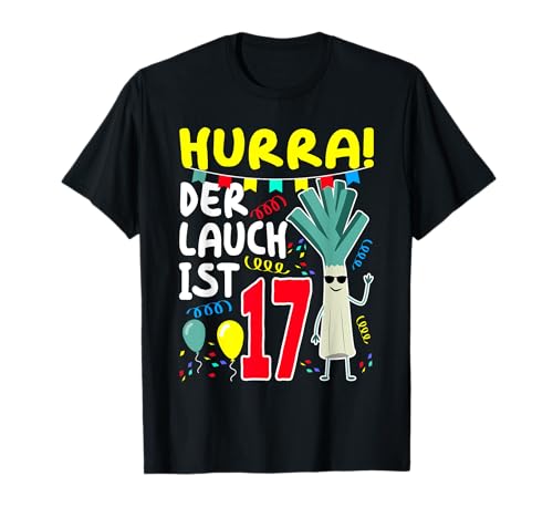 17 Geburtstag Hurra 17 Jahre Junge Teenager 17 Jährige Jungs T-Shirt 17 Geburtstag Hurra 17 Jahre Junge Teenager 17 Jährige Jungs T-Shirt von Geschenke für 17 jährige Jungen Teenager
