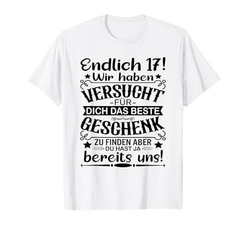 17 Geburtstag Endlich 17 Jahre Junge Mädchen 17 Jährige T-Shirt 17 Geburtstag Endlich 17 Jahre Junge Mädchen 17 Jährige T-Shirt von Geschenke für 17 jährige Jungen & Mädchen