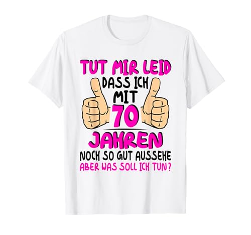 70. Geburtstag Frau Lustig 70 Jährige Frauen 70 Jahre T-Shirt 70. Geburtstag Frau Lustig 70 Jährige Frauen 70 Jahre T-Shirt von Geschenke für 70 Geburtstag Frau 70 Jahre
