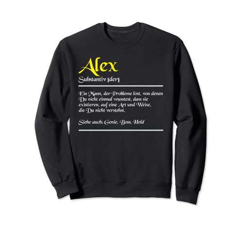 Alex Name Definition Stolz Herren Persönliches Sweatshirt Alex Name Definition Stolz Herren Persönliches Sweatshirt von Geschenke für Alex