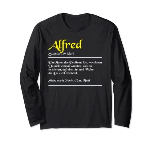 Alfred Name Definition Stolz Herren Persönliches Langarmshirt Alfred Name Definition Stolz Herren Persönliches Langarmshirt von Geschenke für Alfred