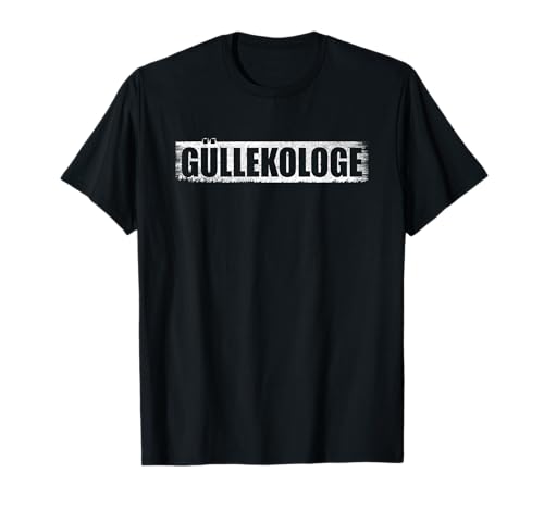 Güllekologe, Gülle Fahren Landwirtschaft T-Shirt von Geschenke für Bauern und Landwirte