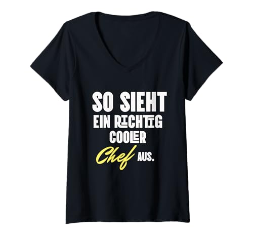 Damen So Sieht EIN richtig Cooler Chef aus Witzige Cheffe Sprüche T-Shirt mit V-Ausschnitt Damen So Sieht EIN richtig Cooler Chef aus Witzige Cheffe Sprüche T-Shirt mit V-Ausschnitt von Geschenke für Chefs zum Geburtstag