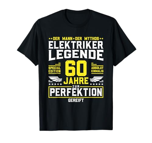 Elektriker 60. Geburtstag Männer 60 Jahre alt Elektroniker T-Shirt von Geschenke für Elektriker und Elektroniker