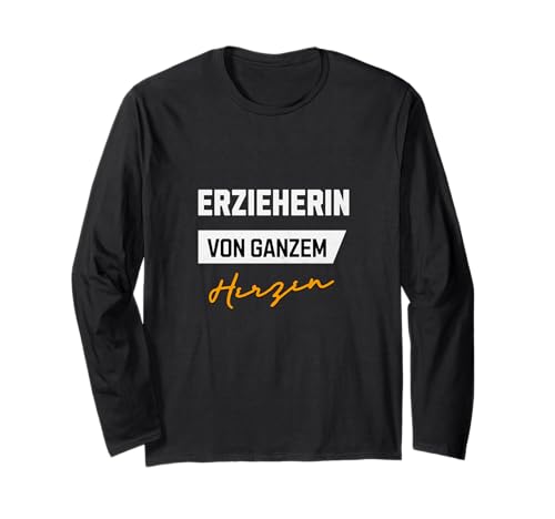 Erzieherin von ganzem Herzen Kinder Erziehung Kindergarten Langarmshirt Erzieherin von ganzem Herzen Kinder Erziehung Kindergarten Langarmshirt von Geschenke für Erzieherinnen zum Geburtstag