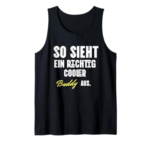 Herren Buddy Freund Freundschaft Sprüche Cooler Typ Friends Tank Top Herren Buddy Freund Freundschaft Sprüche Cooler Typ Friends Tank Top von Geschenke für Freunde zum Geburtstag