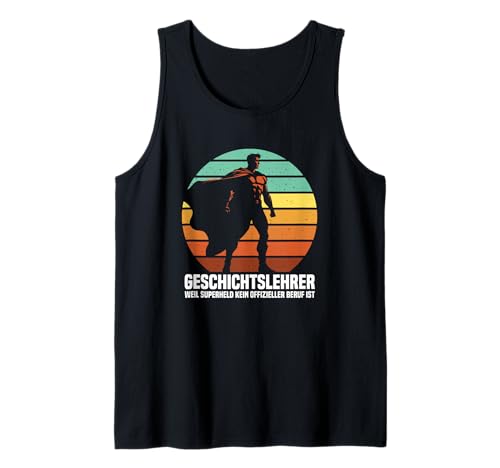 Herren Geschichte Lehrer Gadgets Superheld Danke Geschichtslehrer Tank Top Herren Geschichte Lehrer Gadgets Superheld Danke Geschichtslehrer Tank Top von Geschenke für Geschichtslehrer & Lehrer Gadgets