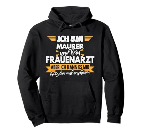 Maurer Geschenk, Lustiger Spruch, Herren, Mann Pullover Hoodie Maurer Geschenk, Lustiger Spruch, Herren, Mann Pullover Hoodie von Geschenke für Heimwerker, Handwerker und Bastler
