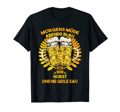 Herren Horst Morgens Müde Abends Blau Persönliches Sauf T-Shirt Herren Horst Morgens Müde Abends Blau Persönliches Sauf T-Shirt von Geschenke für Horst