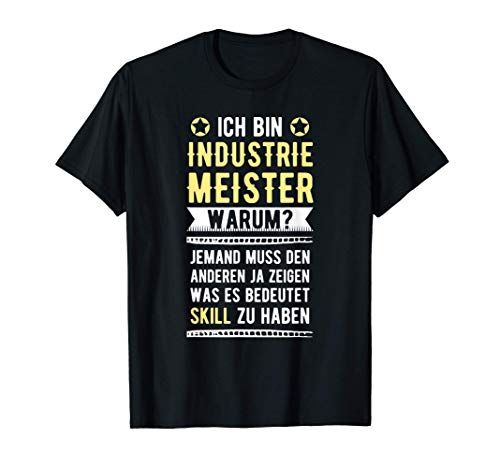 Herren Industrie Meister Arbeitskollege und Handwerker Geschenk T-Shirt Herren Industrie Meister Arbeitskollege und Handwerker Geschenk T-Shirt von Geschenke für Industriemeister in Werkstatt