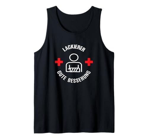 Herren Lackierer Gute Besserung Alles Gute Krank Gesundheit Tank Top von Geschenke für Lackierer Gute Besserung