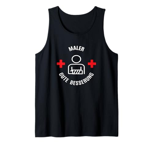 Herren Maler Gute Besserung Alles Gute Krank Gesundheit Tank Top Herren Maler Gute Besserung Alles Gute Krank Gesundheit Tank Top von Geschenke für Maler Gute Besserung