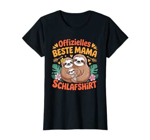 Offizielles Beste Mama Schlafshirt Mutter Faultier Muttertag T-Shirt von Geschenke für Mama und Oma Zum Frauentag