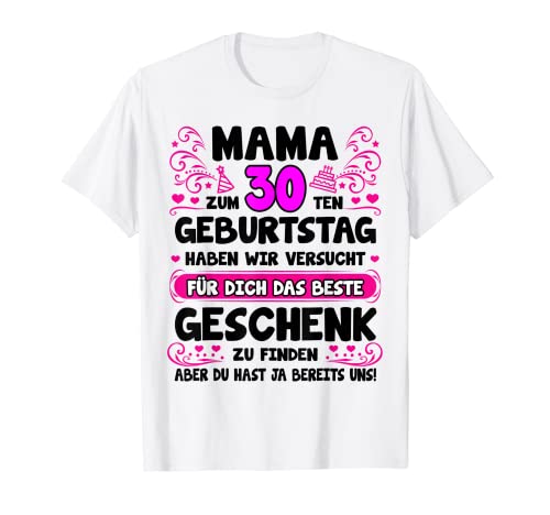 Mama du hast ja bereits uns 30. Geburtstag Mutter Mama T-Shirt Mama du hast ja bereits uns 30. Geburtstag Mutter Mama T-Shirt von Geschenke für Mama zum 30 Geburtstag lustig