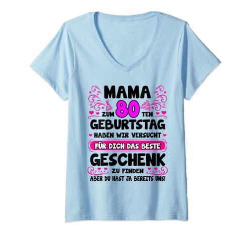 Damen Mama du hast ja bereits uns 80. Geburtstag Mutter Mama T-Shirt mit V-Ausschnitt von Geschenke für Mama zum 80 Geburtstag lustig