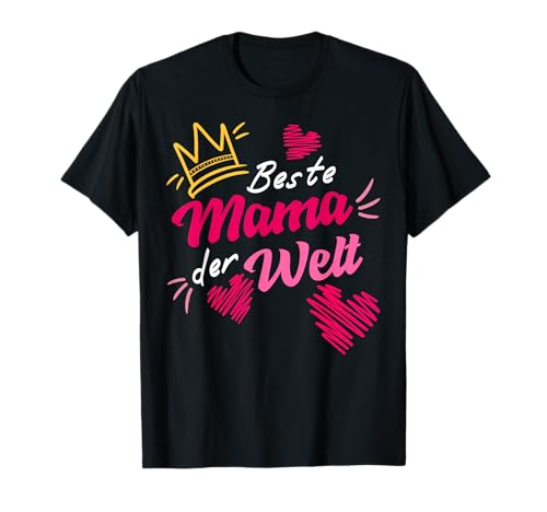 Für die Beste Mama der Welt, Muttertag T-Shirt Für die Beste Mama der Welt, Muttertag T-Shirt von Geschenke für Mama zum Muttertag