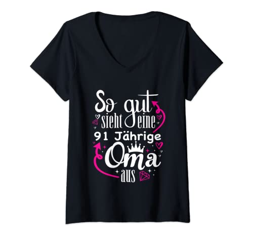 Damen So Gut Sieht Eine 91 Jährige Oma Aus T-Shirt mit V-Ausschnitt Damen So Gut Sieht Eine 91 Jährige Oma Aus T-Shirt mit V-Ausschnitt von Geschenke für Oma Großmutter Omi Sprüche