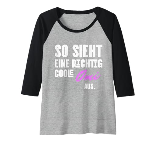 Damen Richtig Coole Oma Geschenke Omi Geburtstag Muttertag Grandma Raglan Damen Richtig Coole Oma Geschenke Omi Geburtstag Muttertag Grandma Raglan von Geschenke für Omas zum Geburtstag