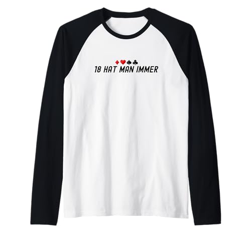 18 Hat Man Immer Skat Spielen Skatspiel Lustig Skatspieler Raglan 18 Hat Man Immer Skat Spielen Skatspiel Lustig Skatspieler Raglan von Geschenke für Skatspieler & Skatspiel Lustig
