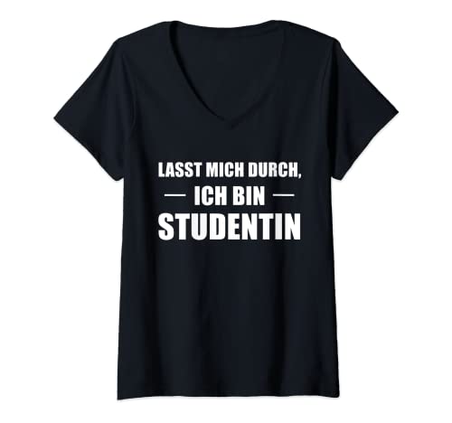 Damen Lasst Mich Durch Ich Bin Studentin T-Shirt mit V-Ausschnitt Damen Lasst Mich Durch Ich Bin Studentin T-Shirt mit V-Ausschnitt von Geschenke für Studentinnen