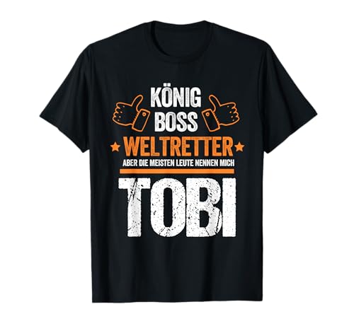 Vorname Tobi König Boss Weltretter Herren Persönliche T-Shirt Vorname Tobi König Boss Weltretter Herren Persönliche T-Shirt von Geschenke für Tobi