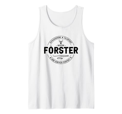 Herren Forst Gadgets Für Männer Lustig Spruch Ausrüstung Förster Tank Top Herren Forst Gadgets Für Männer Lustig Spruch Ausrüstung Förster Tank Top von Geschenke für einen Förster und Forst Gadgets