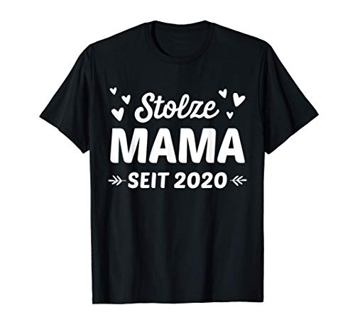 Stolze Mama seit 2020 - Mutter Sohn Tochter Baby Geschenk T-Shirt Stolze Mama seit 2020 - Mutter Sohn Tochter Baby Geschenk T-Shirt von Geschenke & Produkte zur Geburt