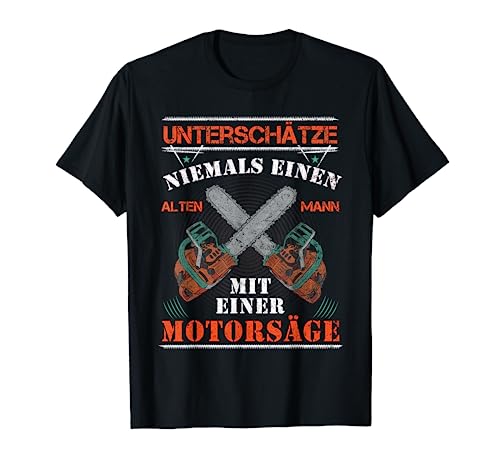 Geschenke & Schutzkleidung Zur Neuen Motorsäge Unterschätze Niemals Einen Alten Mann Kettensäge Motorsäge T-Shirt Schwarz M Klassisch Kurzarm Männer Herbst Winter Geschenke & Schutzkleidung Zur Neuen Motorsäge Unterschätze Niemals Einen Alten Mann Kettensäge Motorsäge T-Shirt Schwarz M Klassisch Kurzarm Männer Herbst Winter von Geschenke & Schutzkleidung Zur Neuen Motorsäge