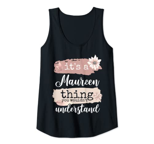 Damen It's a Maureen thing Tank Top von Geschenke und Sprüche