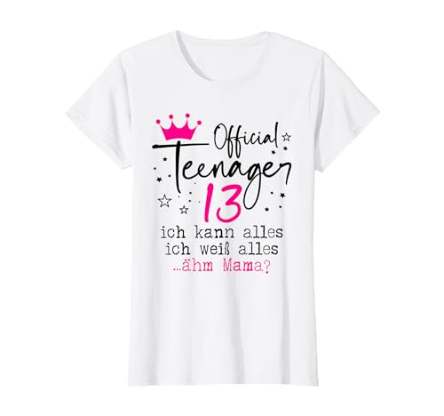 13. Geburtstag Mädchen Offiziell 13 Jahre Official Teenager T-Shirt 13. Geburtstag Mädchen Offiziell 13 Jahre Official Teenager T-Shirt von Geschenke zum 13 Geburtstag Mädchen