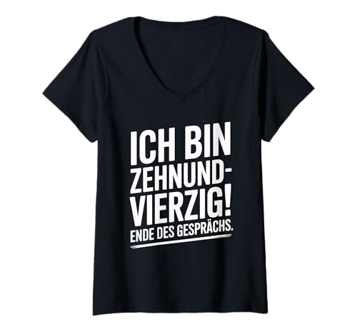 Damen Ich Bin Zehnundvierzig Ende des Gesprächs für 50. Geburtstag T-Shirt mit V-Ausschnitt Damen Ich Bin Zehnundvierzig Ende des Gesprächs für 50. Geburtstag T-Shirt mit V-Ausschnitt von Geschenke zum 50. Geburtstag für Männer mit 50