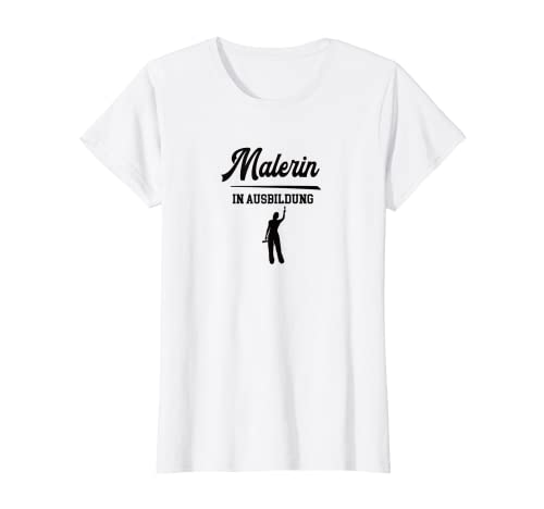 Damen Ausbildung Malerin Lehre Azubi Malerausbildung T-Shirt Damen Ausbildung Malerin Lehre Azubi Malerausbildung T-Shirt von Geschenke zur Ausbildung Malerin für Lehre