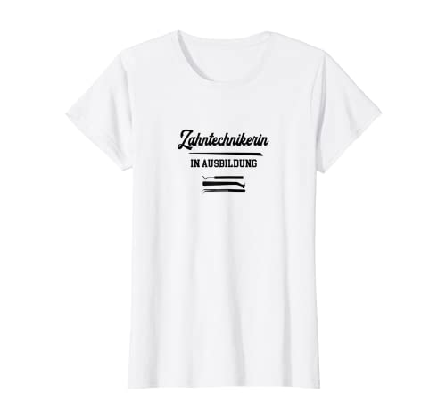 Damen Ausbildung Zahntechnikerin Lehre Azubi Auszubildende Beruf T-Shirt Damen Ausbildung Zahntechnikerin Lehre Azubi Auszubildende Beruf T-Shirt von Geschenke zur Ausbildung Zahntechnikerin für Lehre