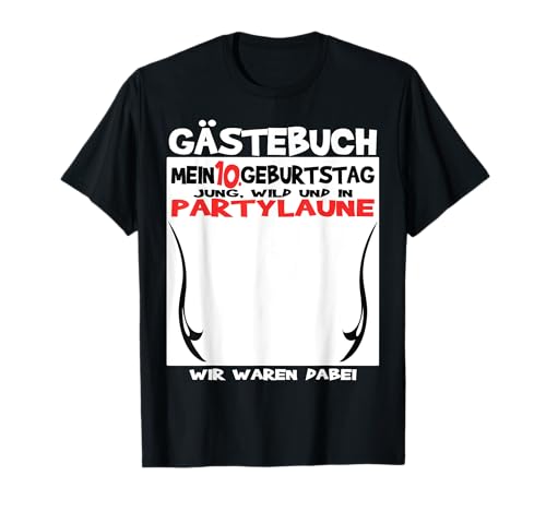 10. Geburtstag Junge und 10. Geburtstag Mädchen Gästebuch T-Shirt von Geschenkidee 10 Geburtstag Deko als Gästebuch