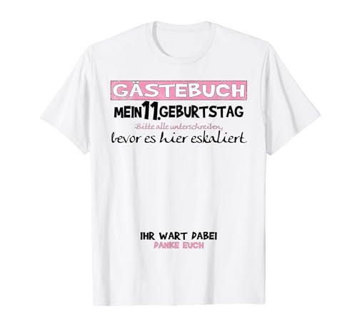 11. Geburtstag Mädchen und 11. Geburtstag Nichte Gästebuch T-Shirt von Geschenkidee 11 Geburtstag Deko als Gästebuch