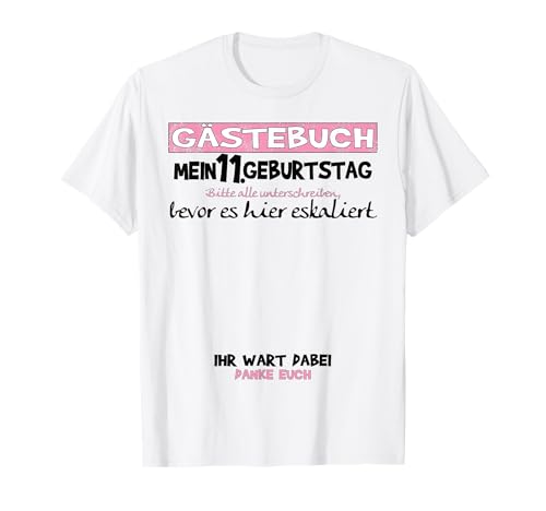 11. Geburtstag Mädchen und 11. Geburtstag Nichte Gästebuch T-Shirt 11. Geburtstag Mädchen und 11. Geburtstag Nichte Gästebuch T-Shirt von Geschenkidee 11 Geburtstag Deko als Gästebuch