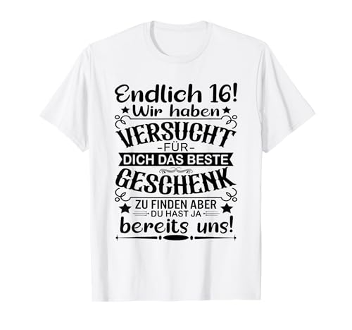16 Geburtstag Junge Mädchen 16 jährige Endlich 16 T-Shirt von Geschenkidee 16 Jahre Junge 16. Geburtstag Mädchen