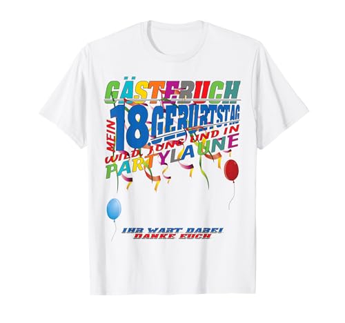 18. Geburtstag Junge und 18. Geburtstag Mädchen Gästebuch T-Shirt von Geschenkidee 18 Geburtstag Deko als Gästebuch