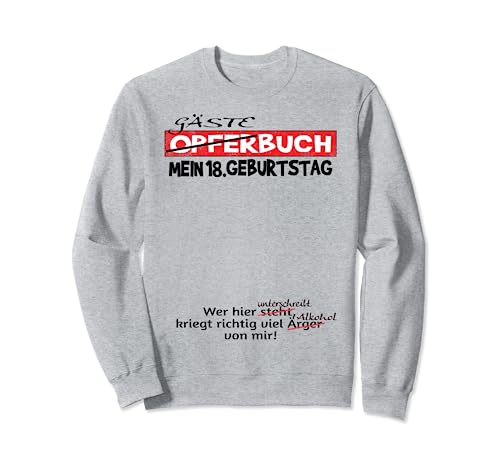 18. Geburtstag Mädchen und 18. Geburtstag Junge Gästebuch Sweatshirt von Geschenkidee 18 Geburtstag Deko als Gästebuch