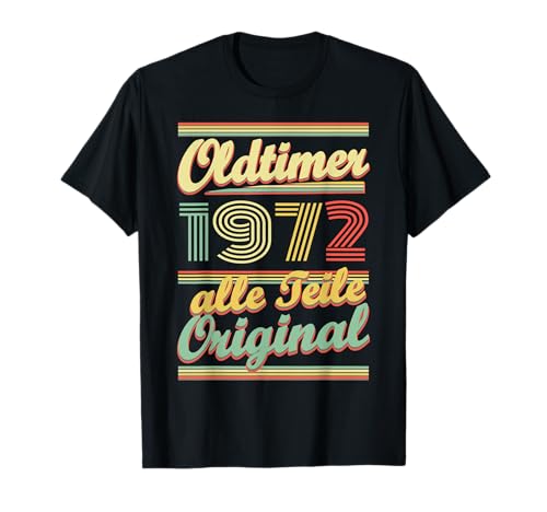 1972 51 Geburtstag Geburtstagsgeschenk T-Shirt 1972 51 Geburtstag Geburtstagsgeschenk T-Shirt von Geschenkidee 51. Geburtstag 1972 Jahrgang