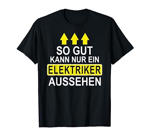 Lustiges Elektriker Geschenk T-Shirt T-Shirt Lustiges Elektriker Geschenk T-Shirt T-Shirt von Geschenkidee Elektriker Tshirts