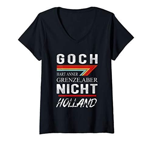 Damen Goch - Hart an der Grenze aber nicht Holland Geschenk T-Shirt mit V-Ausschnitt Damen Goch - Hart an der Grenze aber nicht Holland Geschenk T-Shirt mit V-Ausschnitt von Geschenkidee für Gocher